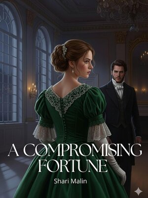 cover image of A Compromising Fortune